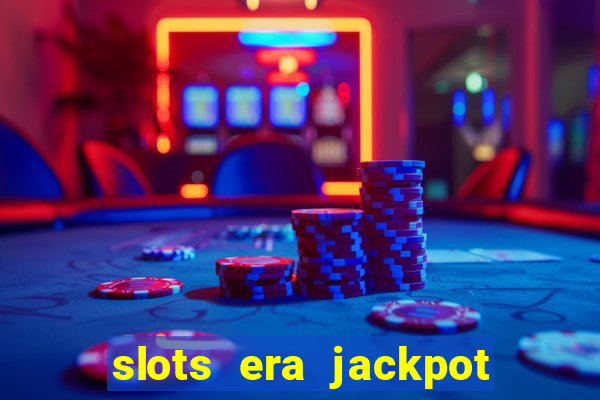 slots era jackpot slots game