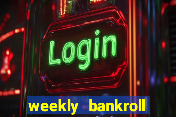 weekly bankroll booster password