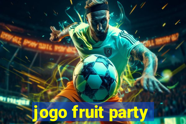 jogo fruit party