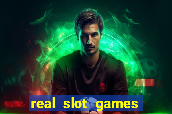 real slot games for money