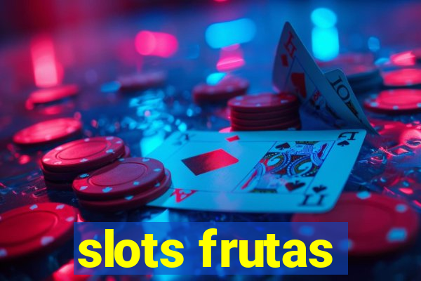 slots frutas