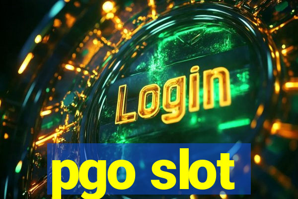 pgo slot