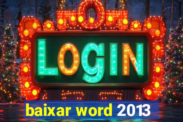 baixar word 2013