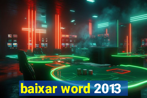 baixar word 2013