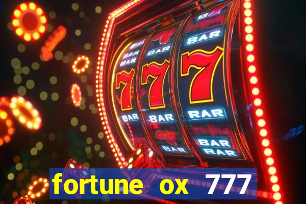 fortune ox 777 fortuna 77