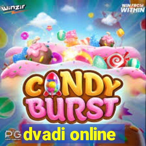 dvadi online