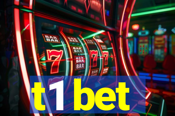 t1 bet