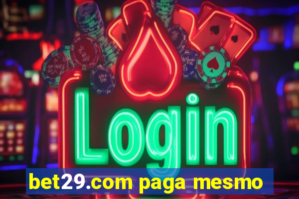 bet29.com paga mesmo