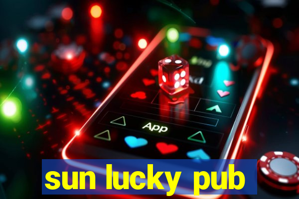 sun lucky pub