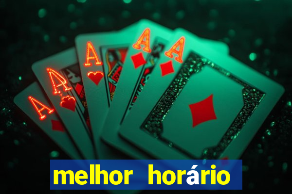 melhor horário para jogar realsbet