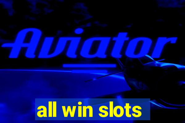 all win slots