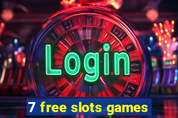 7 free slots games