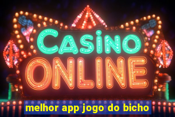 melhor app jogo do bicho