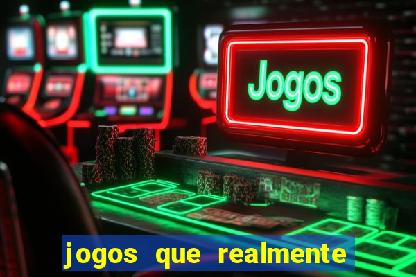 jogos que realmente pagam sem precisar depositar