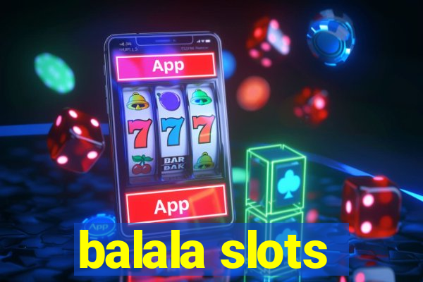 balala slots