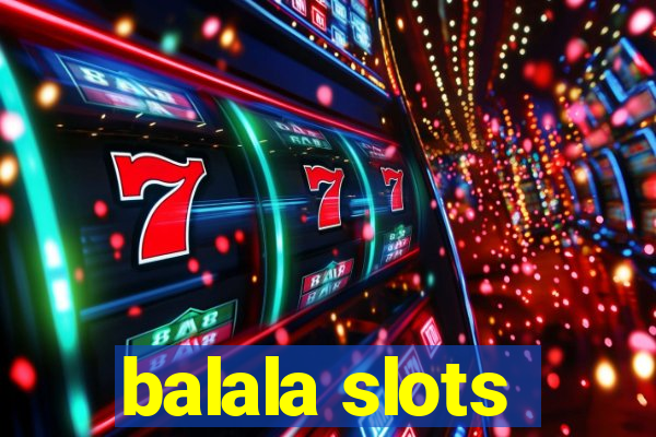 balala slots