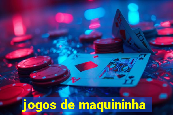 jogos de maquininha