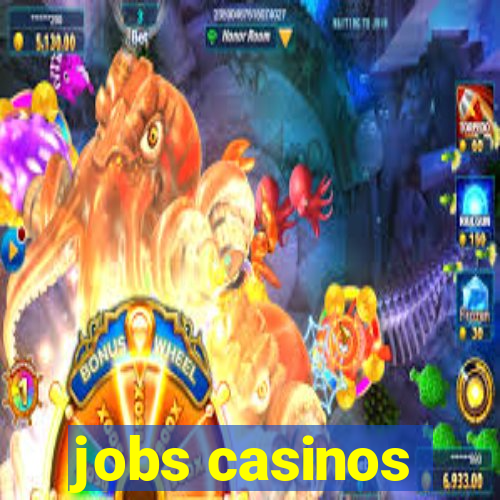 jobs casinos