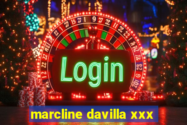 marcline davilla xxx