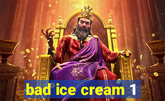 bad ice cream 1