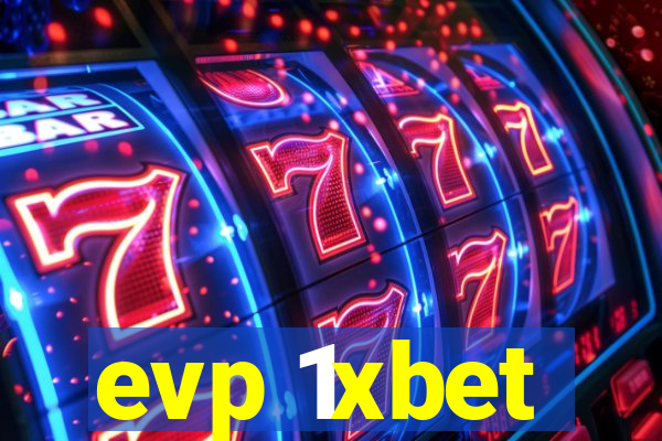 evp 1xbet