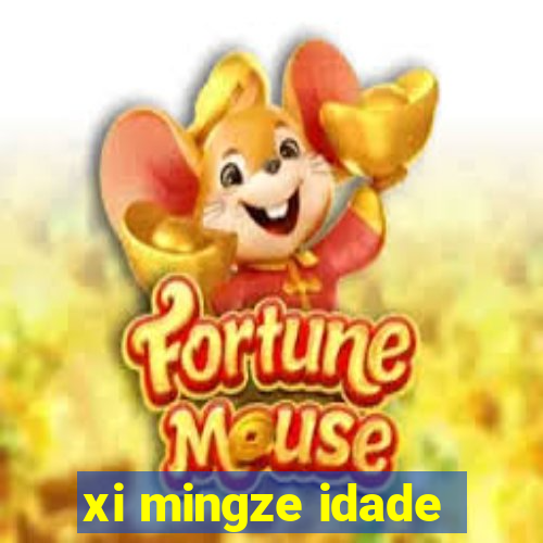 xi mingze idade