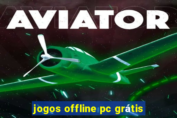 jogos offline pc grátis