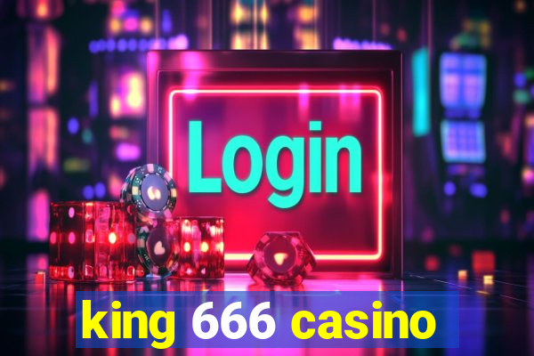 king 666 casino