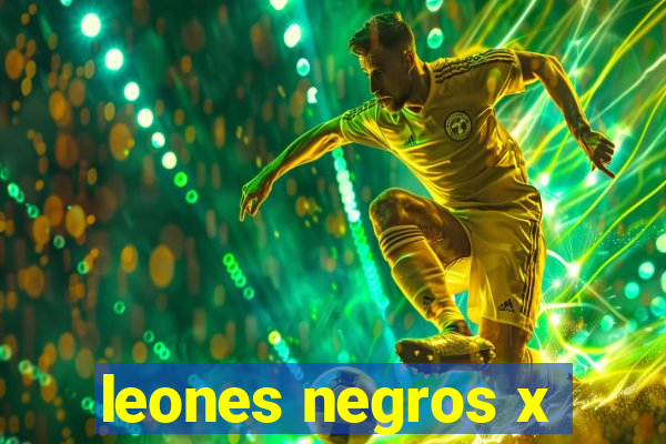 leones negros x