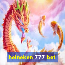 heineken 777 bet