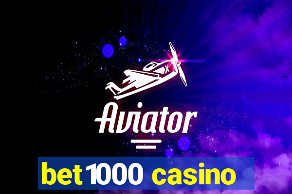 bet1000 casino