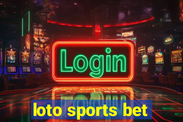 loto sports bet