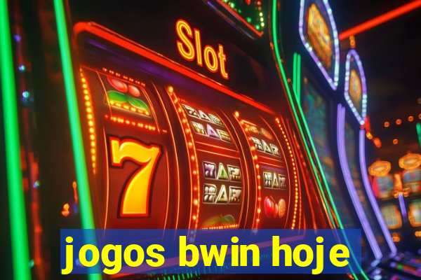 jogos bwin hoje