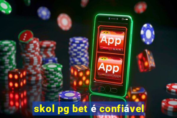 skol pg bet é confiável