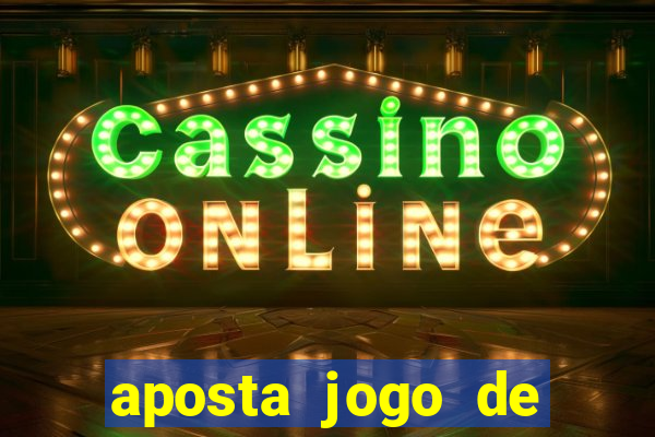 aposta jogo de futebol bet365