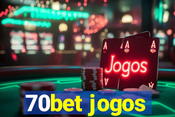 70bet jogos