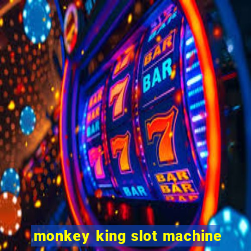 monkey king slot machine