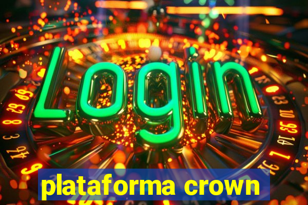 plataforma crown