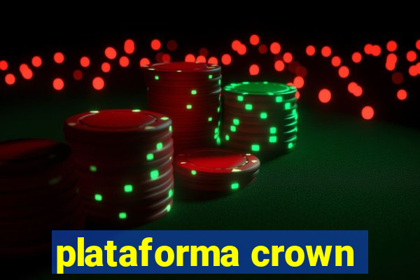 plataforma crown