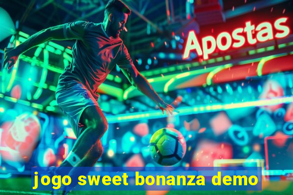 jogo sweet bonanza demo