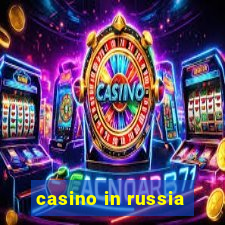 casino in russia