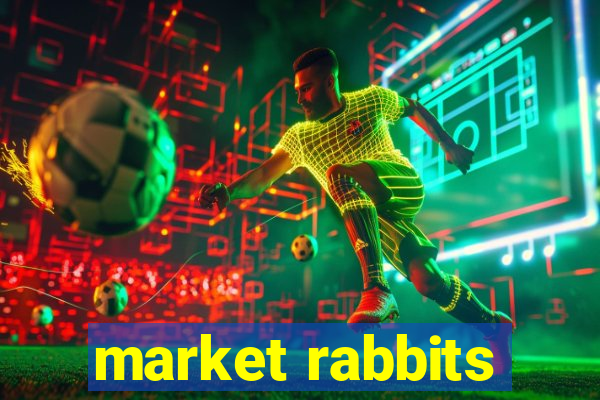 market rabbits