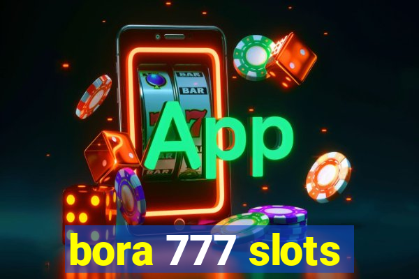 bora 777 slots