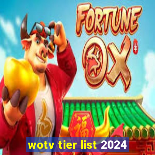 wotv tier list 2024