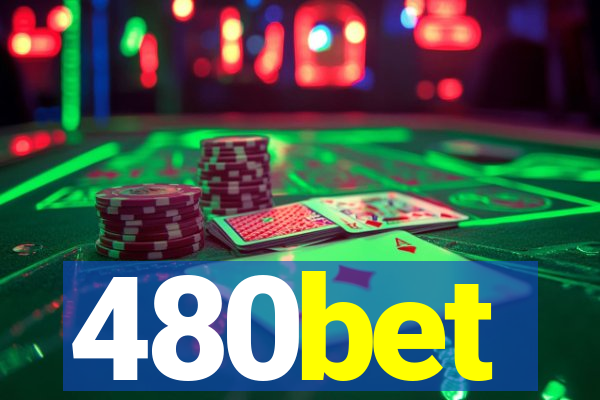 480bet