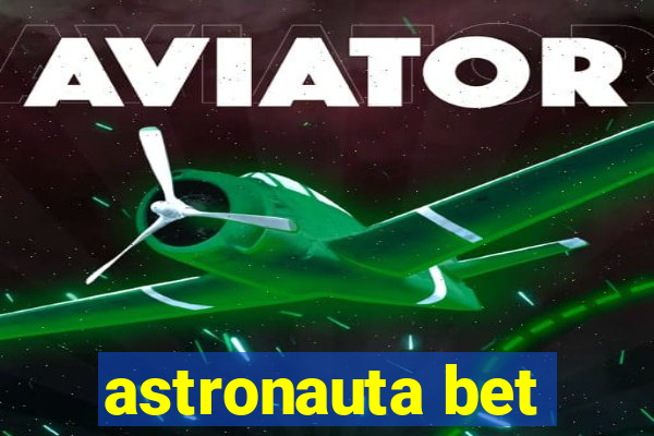 astronauta bet