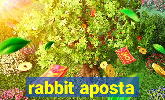 rabbit aposta