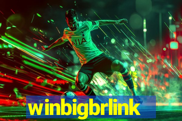 winbigbrlink