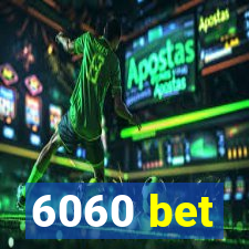 6060 bet