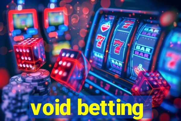 void betting